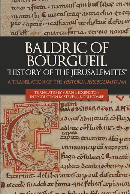 Book cover image for Baldric of Bourgueil: "History of the Jerusalemites" ISBN: 9781783274802